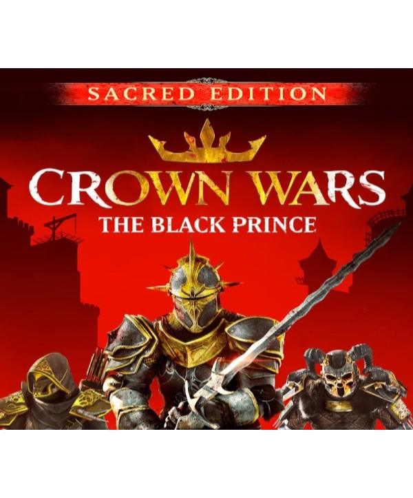 Crown Wars: The Black Prince: Sacred Edition Steam Key GLOBAL
